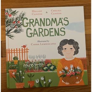 Hillary & Chelsea Clinton Signed 2020 Grandma's Gardens Hardcover Book